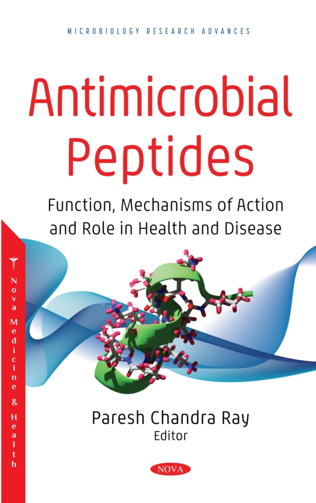 Antimicrobial Peptides: Function, Mechanisms of Action and Role in Health and Disease 