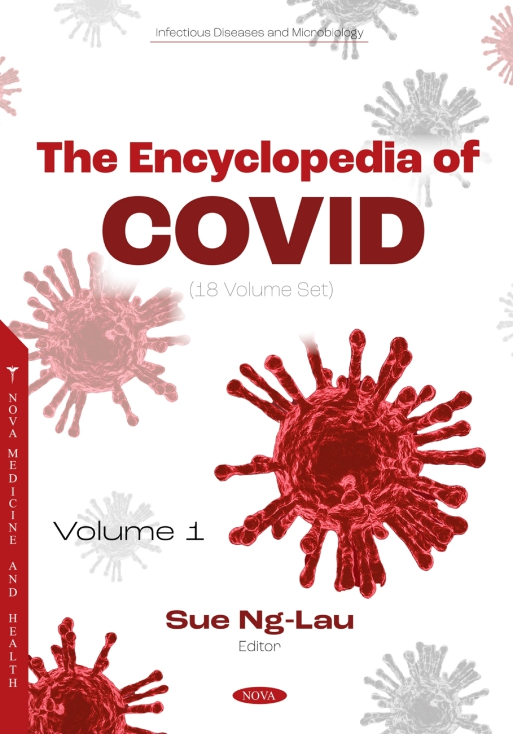 The Encyclopedia of COVID (18 Volume Set) 