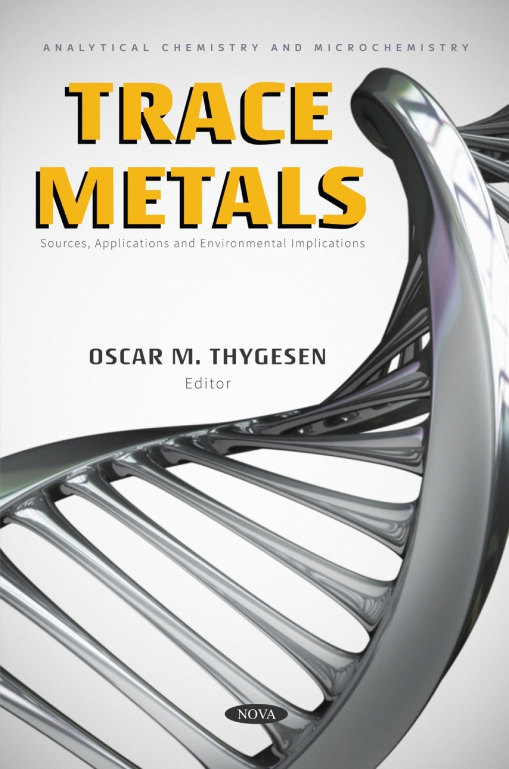 Trace Metals: Sources, Applications and Environmental Implications 