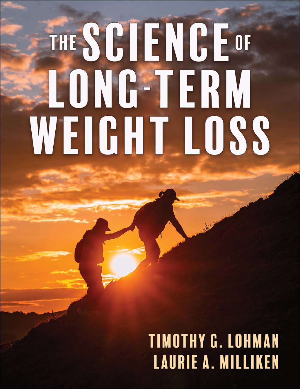 The Science of Long-Term Weight Loss 1st Edition