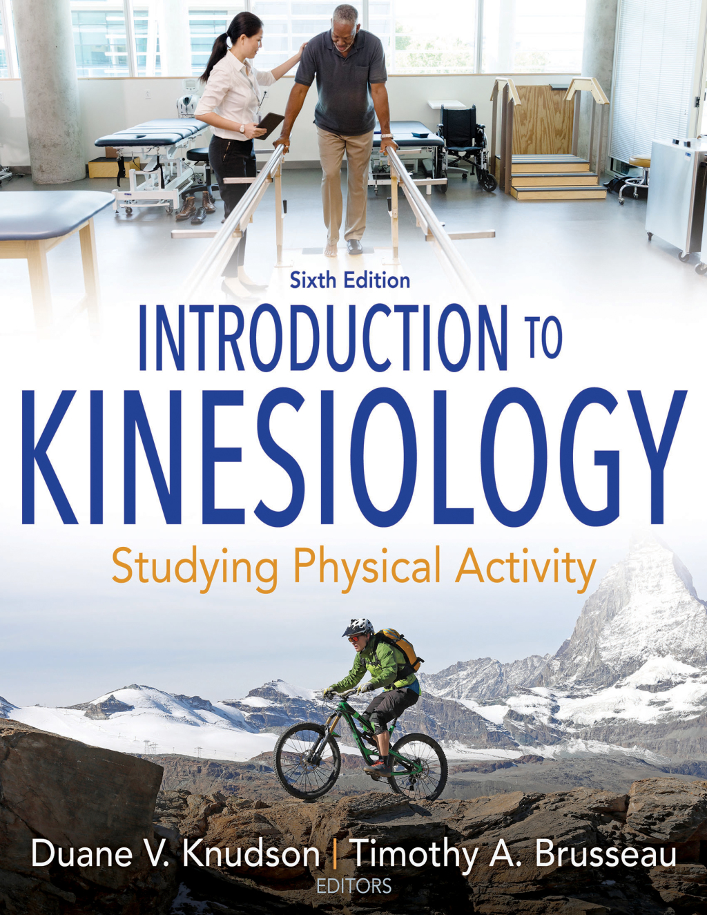 Introduction to Kinesiology Studying Physical Activity 6th Edition