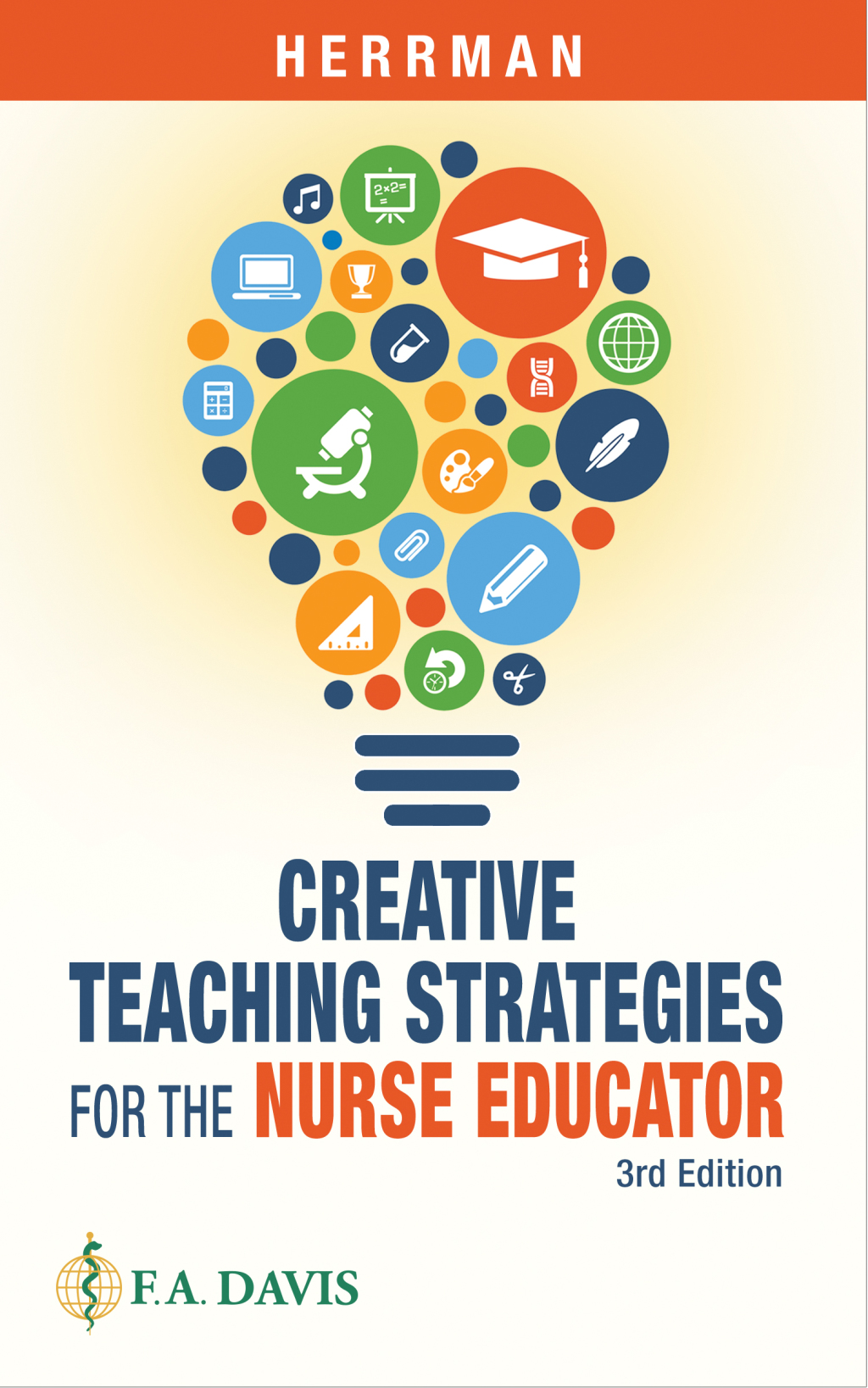 Creative Teaching Strategies for the Nurse Educator 3rd Edition
