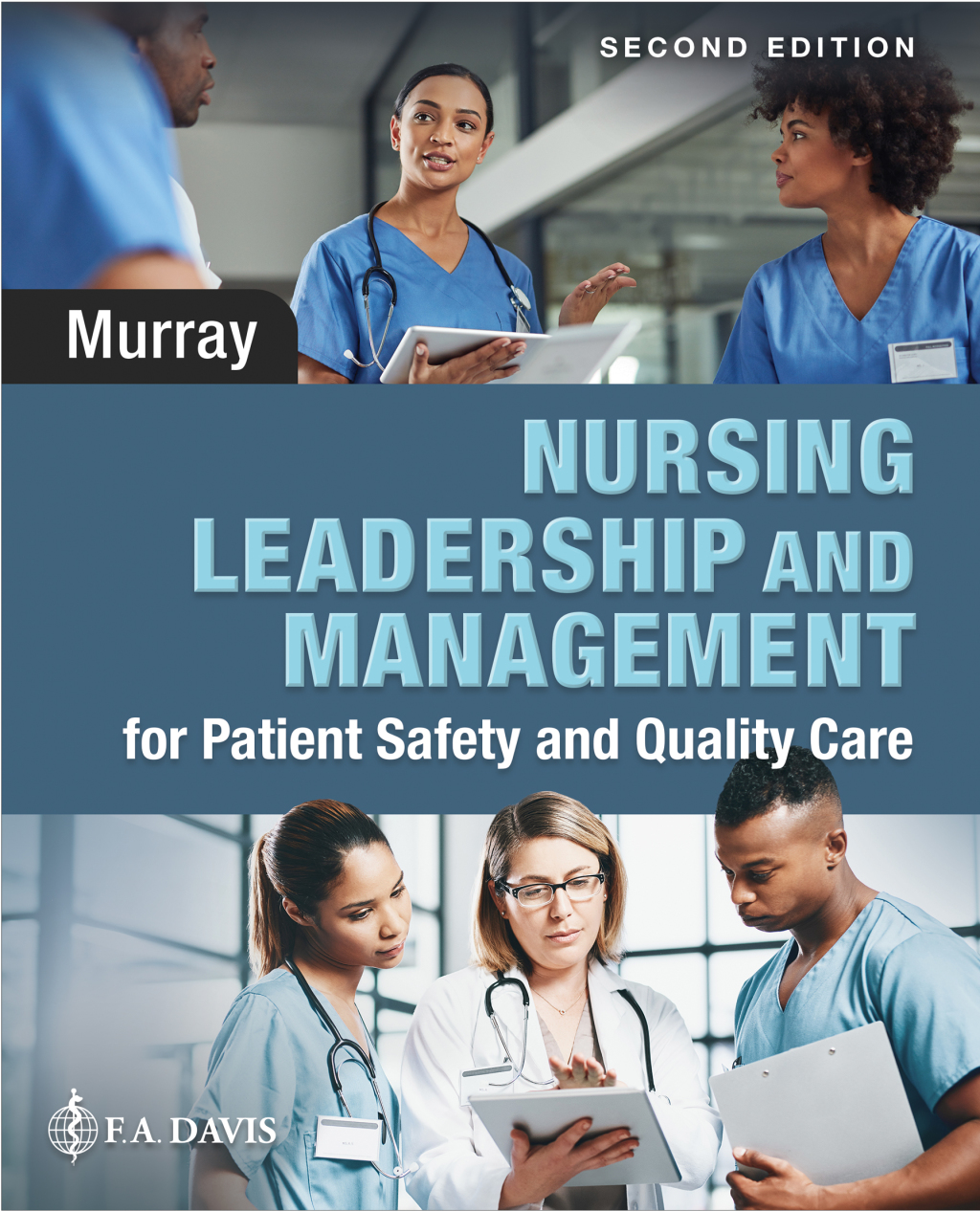 Nursing Leadership and Management for Patient Safety and Quality Care 2nd Edition