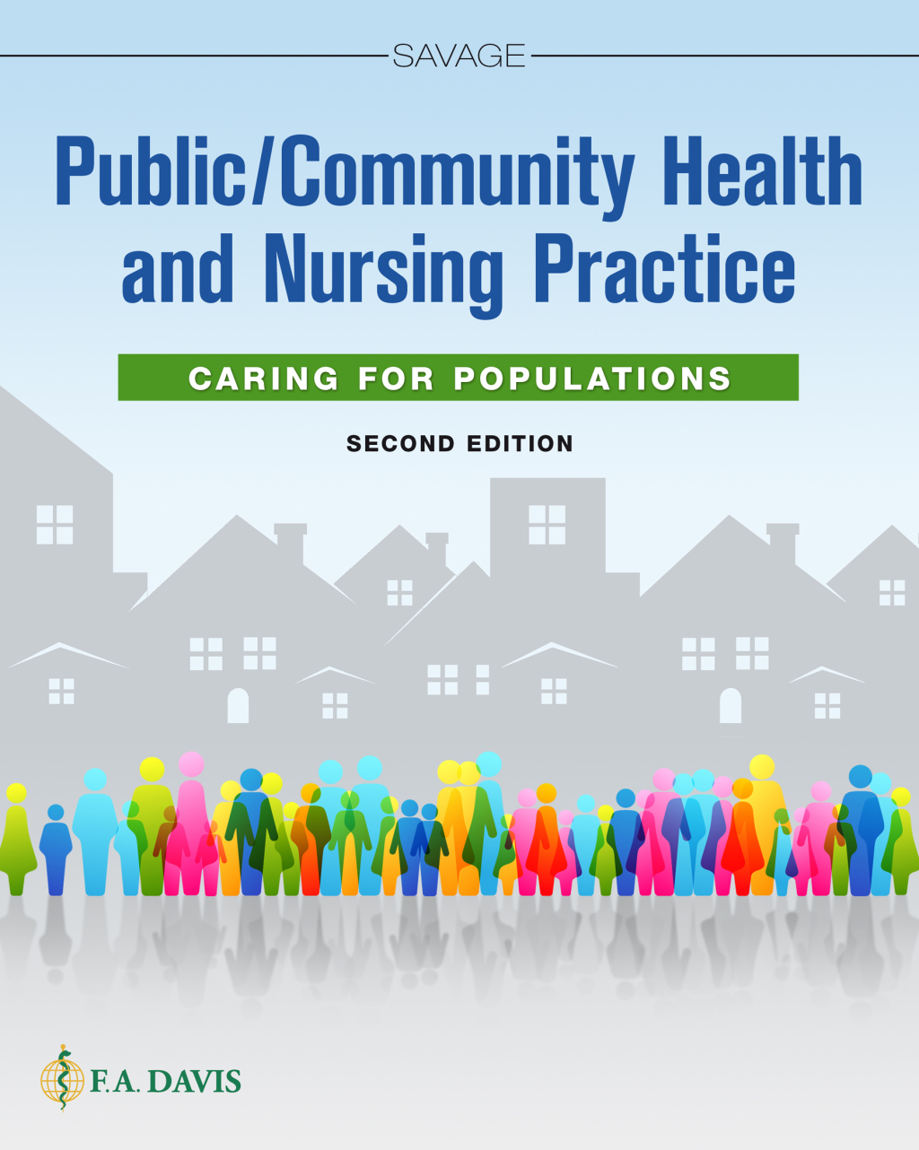 Public / Community Health and Nursing Practice Caring for Populations 2nd Edition