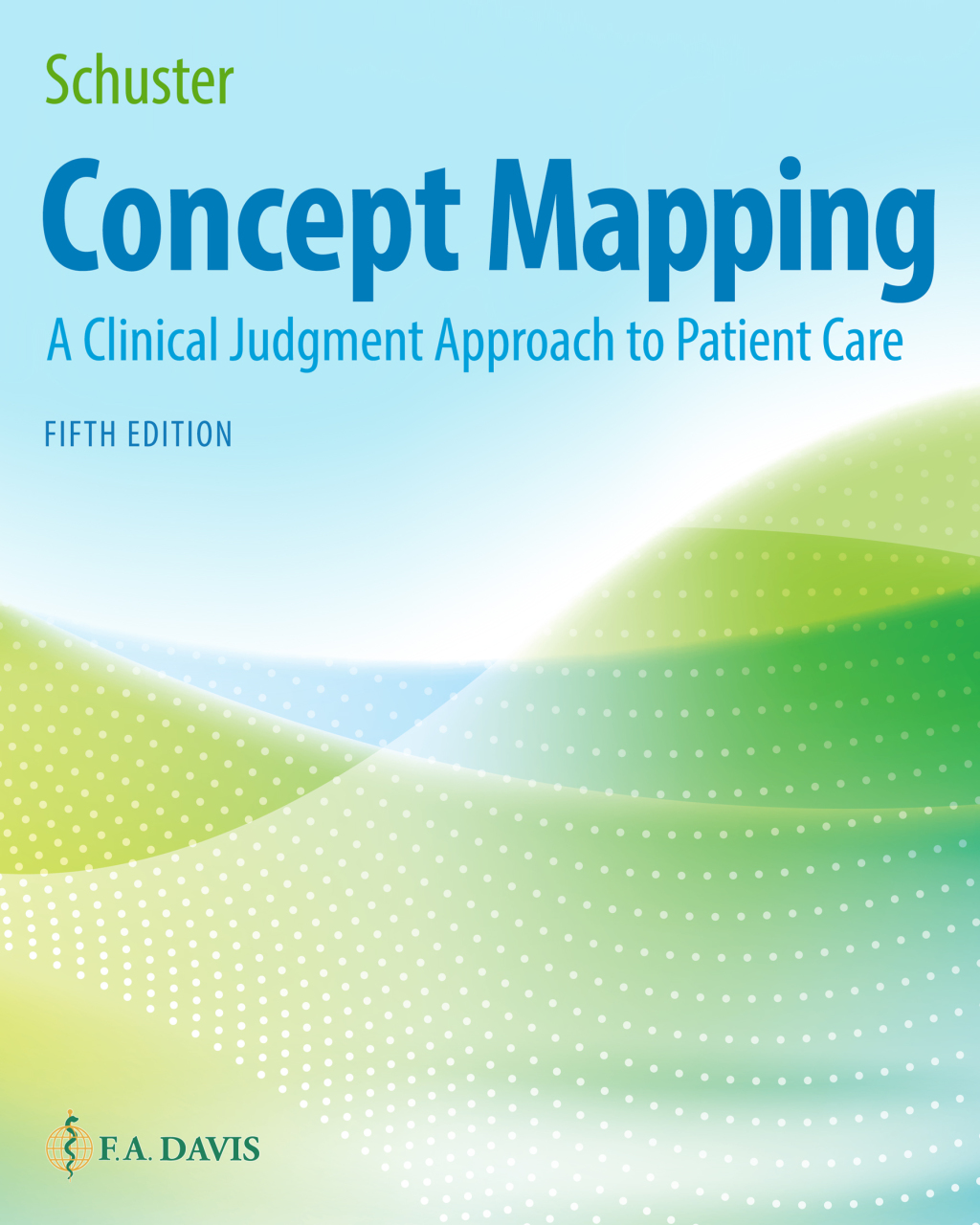 Concept Mapping A Clinical Judgment Approach to Patient Care 5th Edition