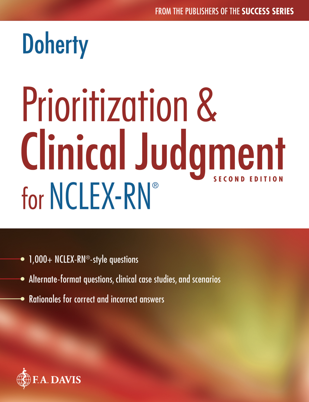 Prioritization & Clinical Judgment for NCLEX-RNÃ‚Â® 2nd Edition