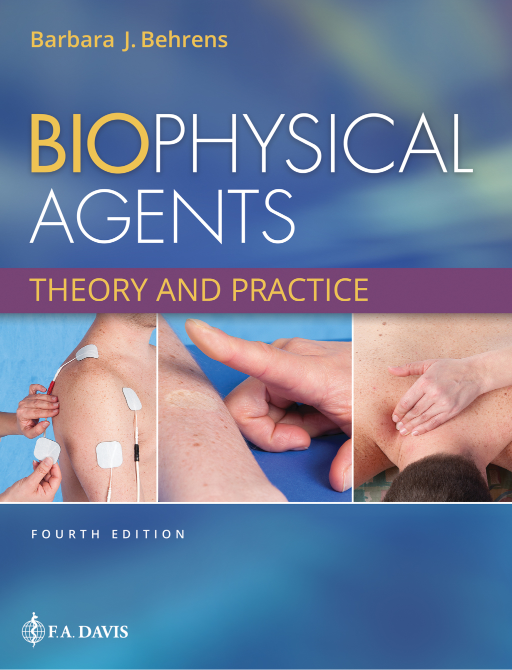 Biophysical Agents Theory and Practice 4th Edition