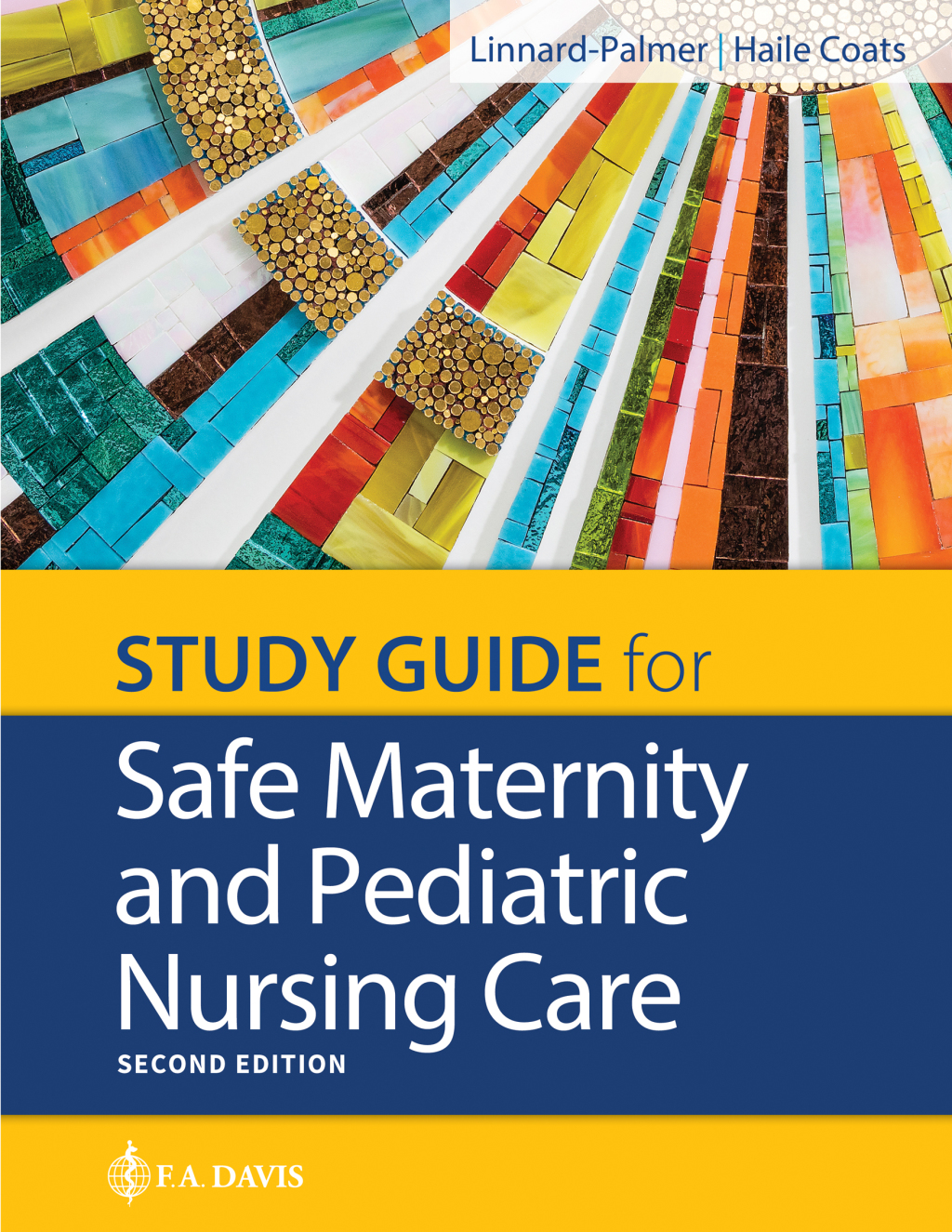 Study Guide for Safe Maternity & Pediatric Nursing Care 2nd Edition