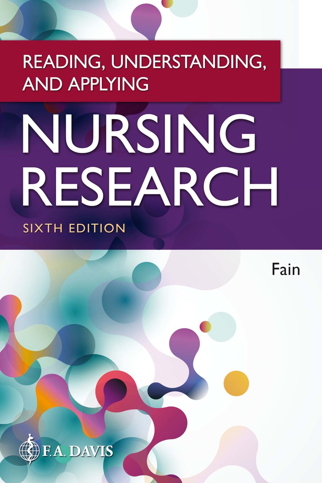 Reading, Understanding, and Applying Nursing Research 6th Edition
