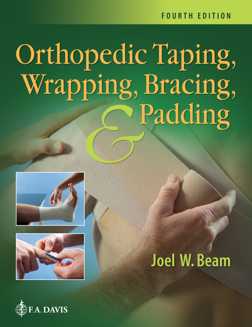 Orthopedic Taping, Wrapping, Bracing, and Padding 4th Edition