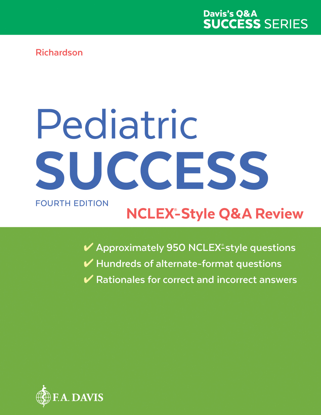 Pediatric Success NCLEXÃ‚Â®-Style Q&A Review with Davis Edge Trial Access 4th Edition