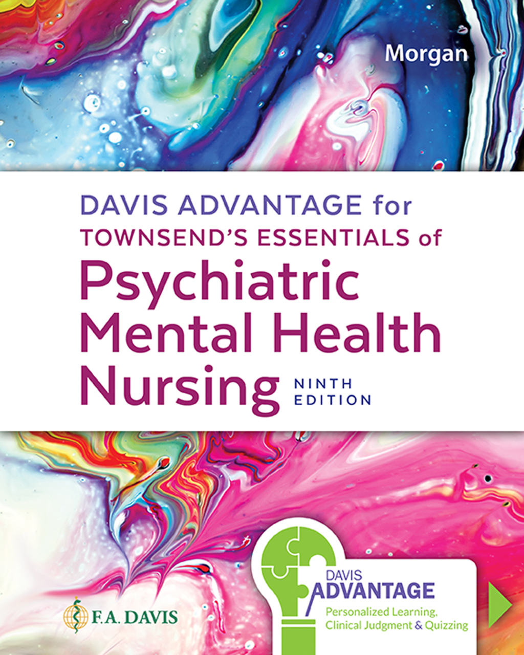 Davis Advantage for Townsend's Essentials of Psychiatric Mental-Health Nursing Concepts of Care in Evidence-Based Practice 9th Edition