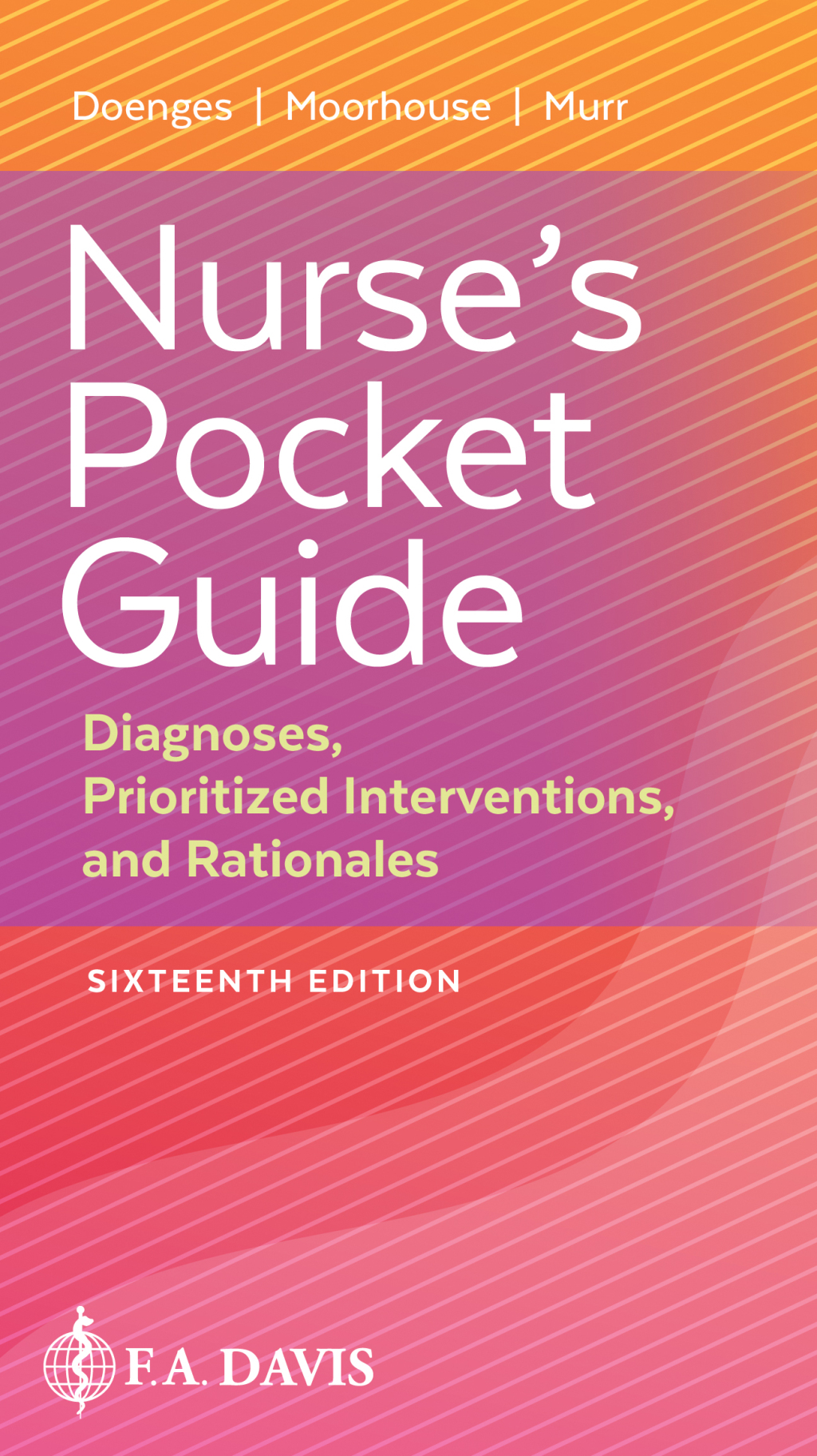 Nurse's Pocket Guide Diagnoses, Prioritized Interventions, and Rationales 16th Edition