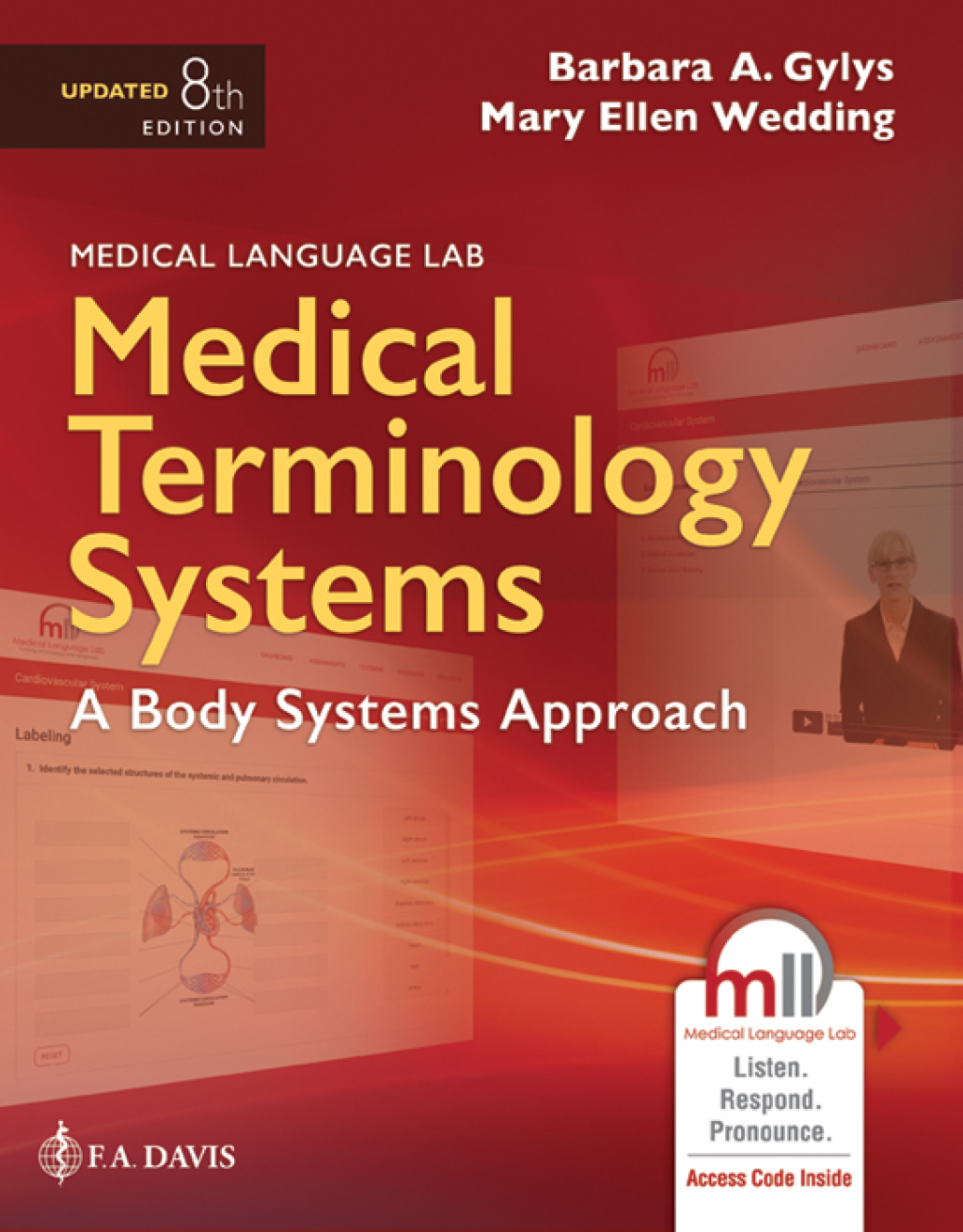 Medical Terminology Systems, Updated edition A Body Systems Approach with Medical Language Lab (MLL) 8th Edition