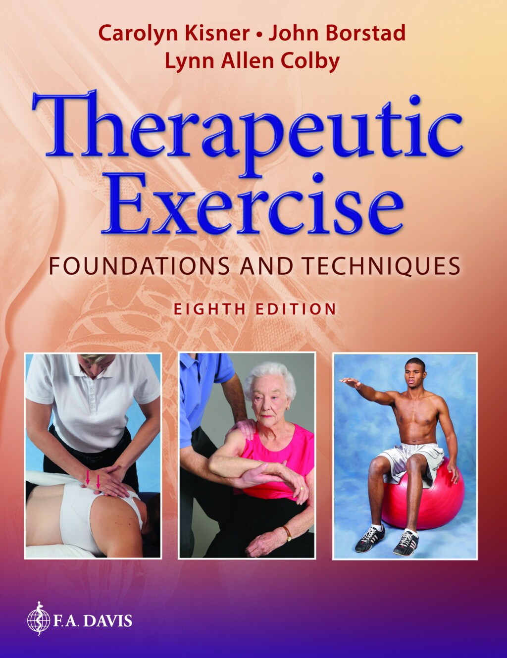 Therapeutic Exercise: Foundations and Techniques 8th Edition