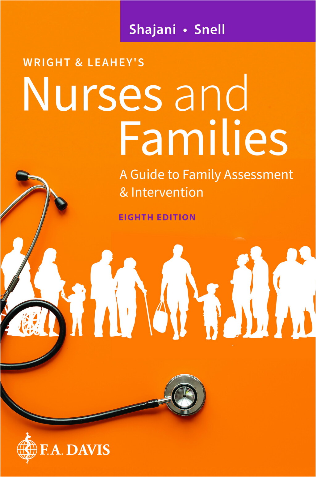 Wright & Leahey's Nurses and Families A Guide to Family Assessment and Intervention 8th Edition
