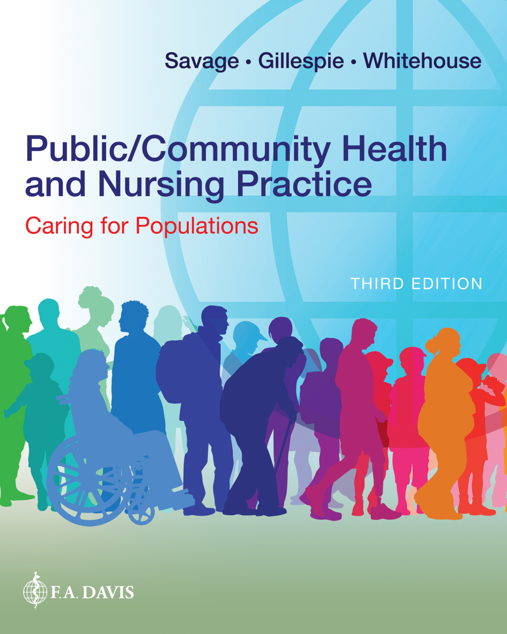 Public/Community Health and Nursing Practice Caring for Populations 3rd Edition