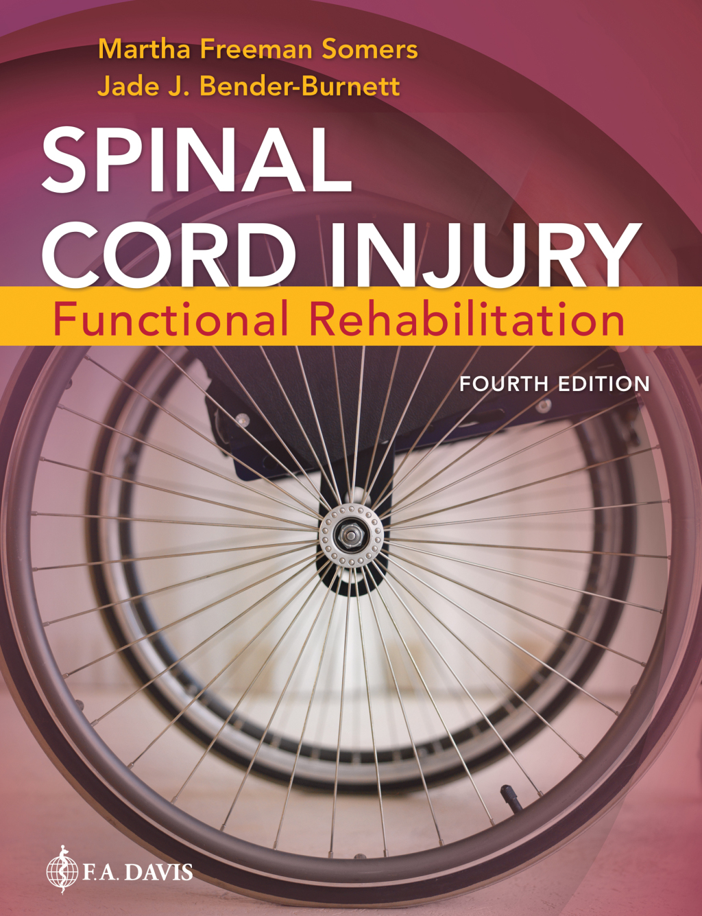 Spinal Cord Injury Functional Rehabilitation 4th Edition