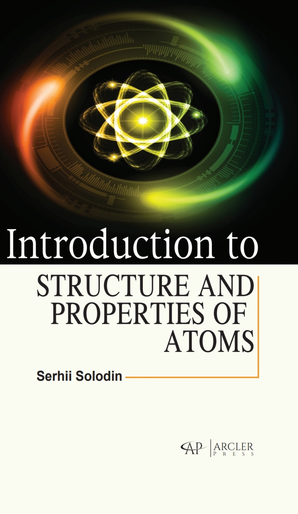 Introduction to Structure and Properties of Atoms 