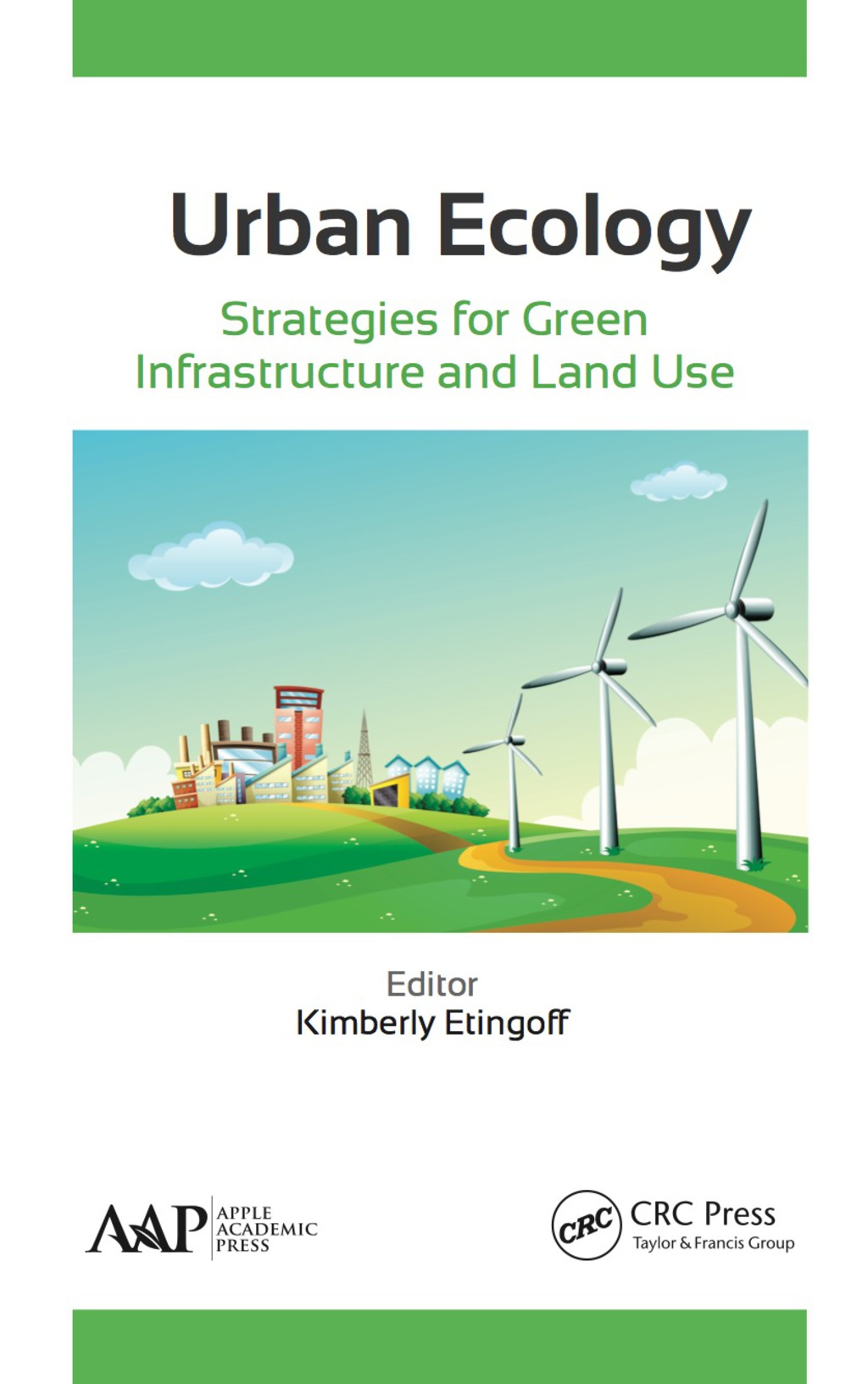 Urban Ecology Strategies for Green Infrastructure and Land Use 1st Edition