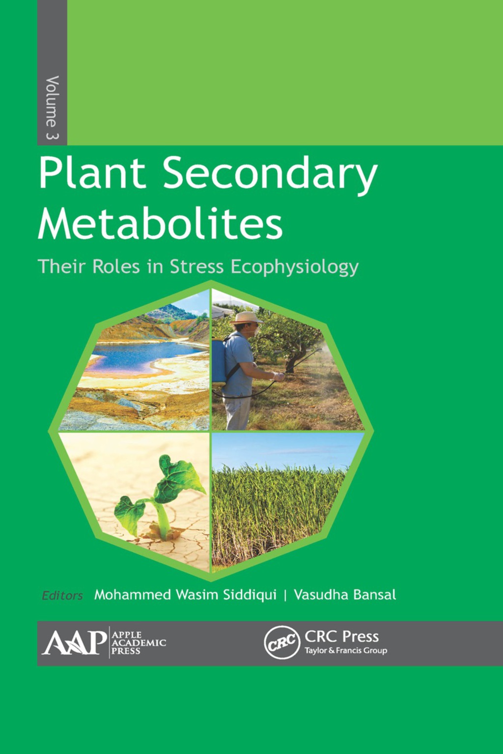Plant Secondary Metabolites, Volume Three Their Roles in Stress Eco-physiology 1st Edition