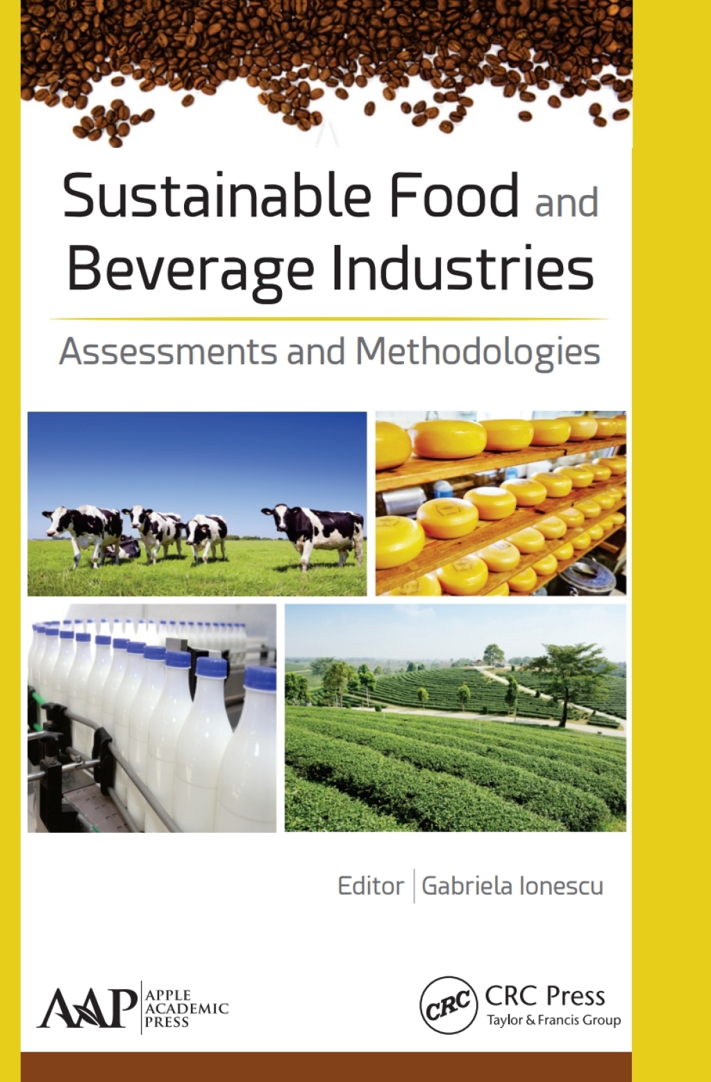 Sustainable Food and Beverage Industries Assessments and Methodologies 1st Edition