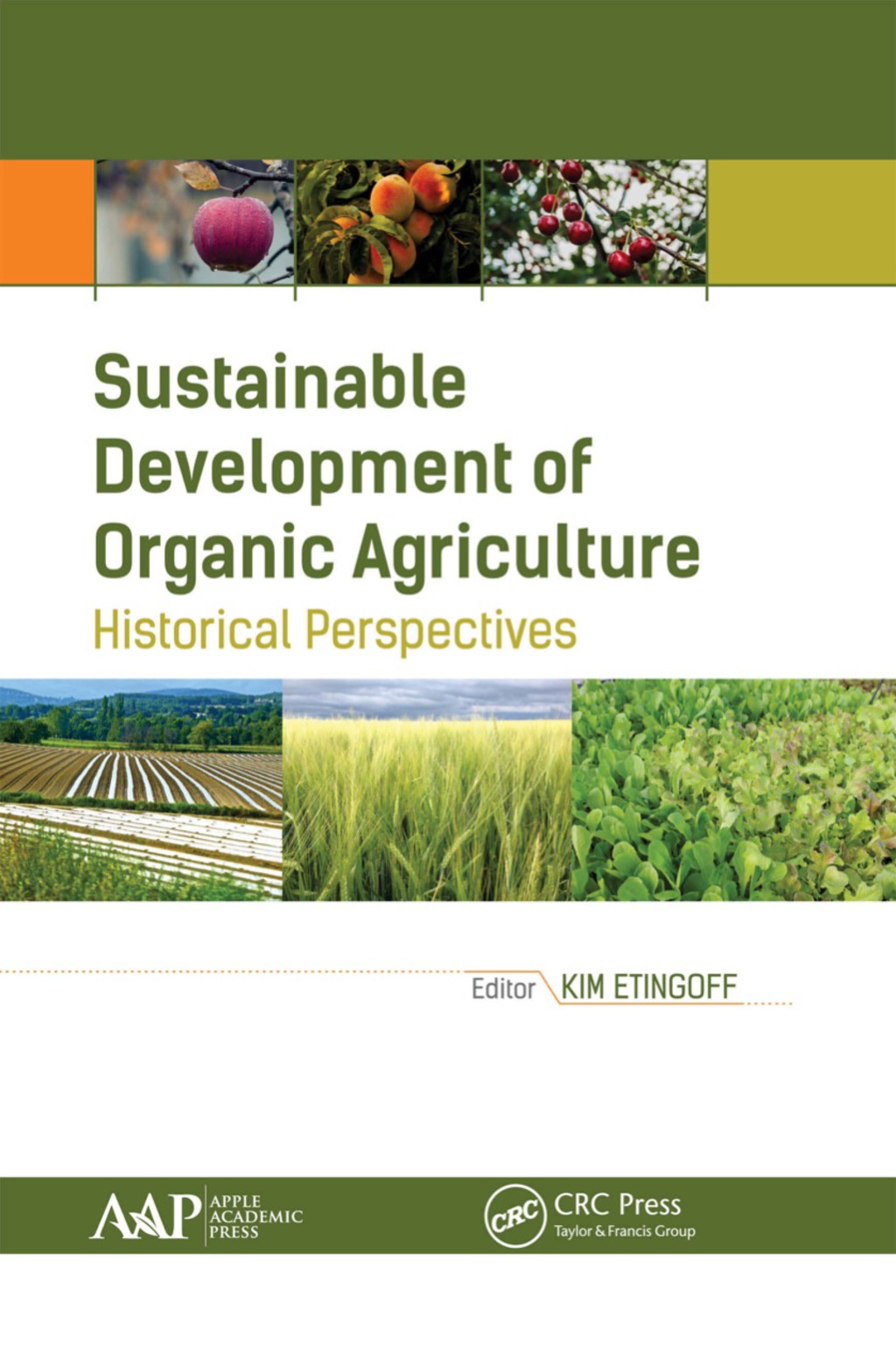 Sustainable Development of Organic Agriculture Historical Perspectives 1st Edition