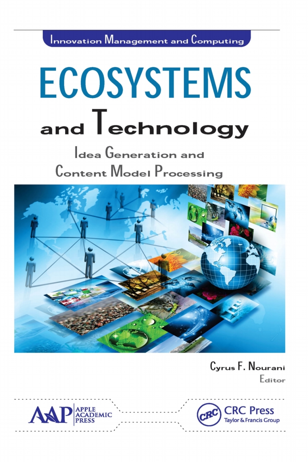 Ecosystems and Technology Idea Generation and Content Model Processing 1st Edition