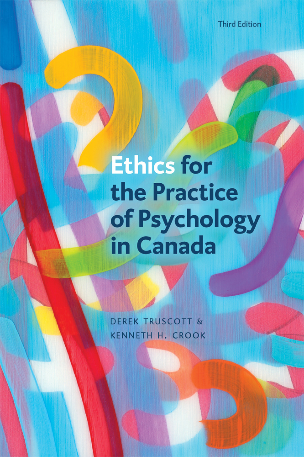 Ethics for the Practice of Psychology in Canada 3rd Edition