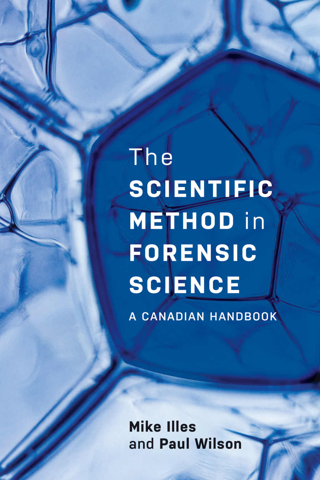 The Scientific Method in Forensic Science A Canadian Handbook 1st Edition