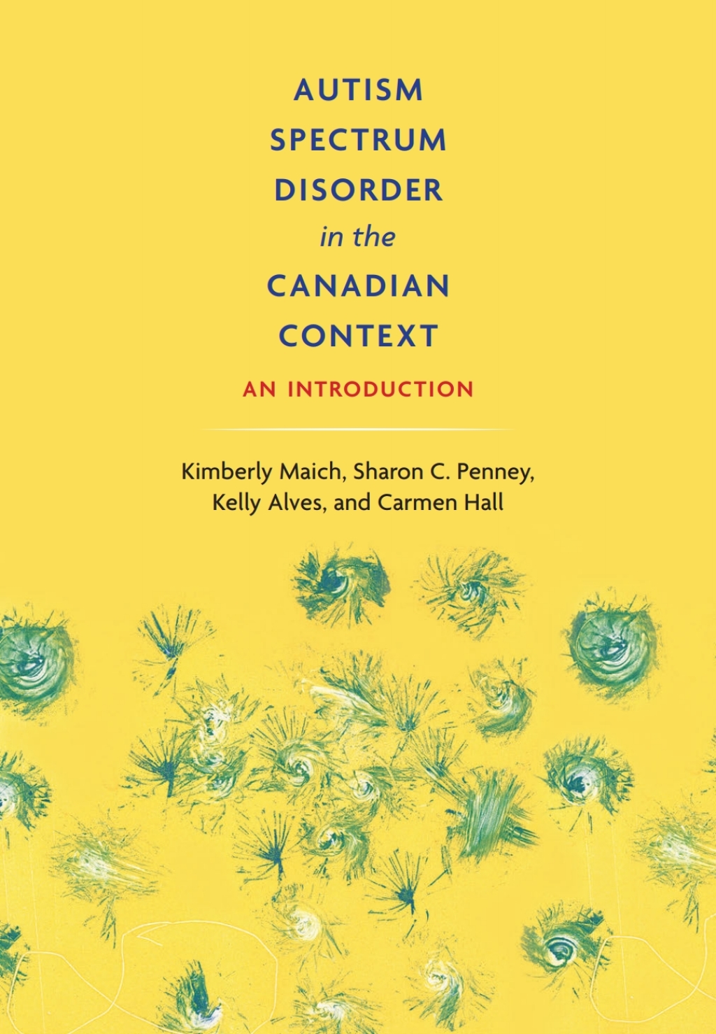 Autism Spectrum Disorder in the Canadian Context An Introduction 1st Edition