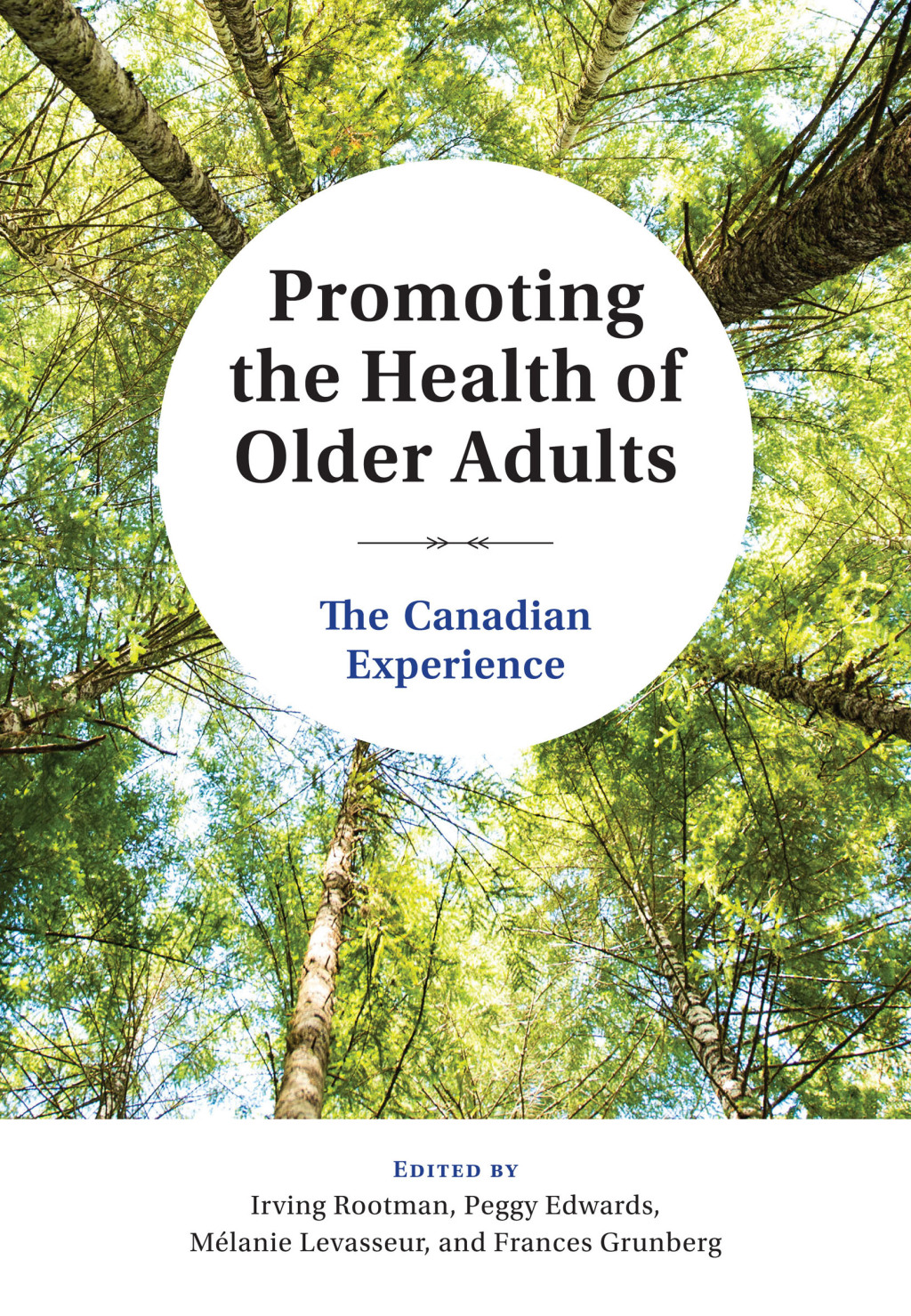 Promoting the Health of Older Adults The Canadian Experience 1st Edition