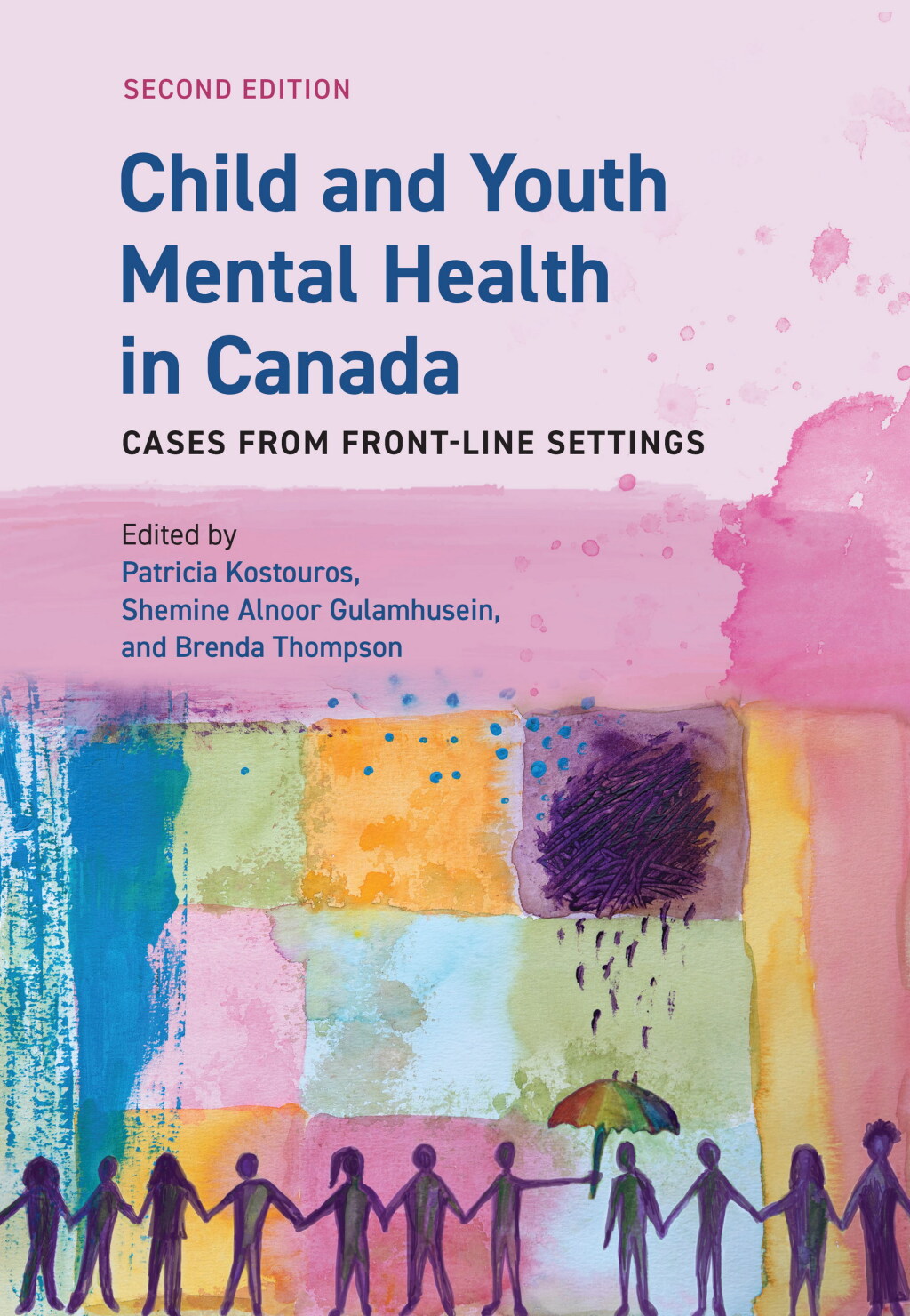 Child and Youth Mental Health in Canada, Second Edition Cases from Front-Line Settings 2nd Edition