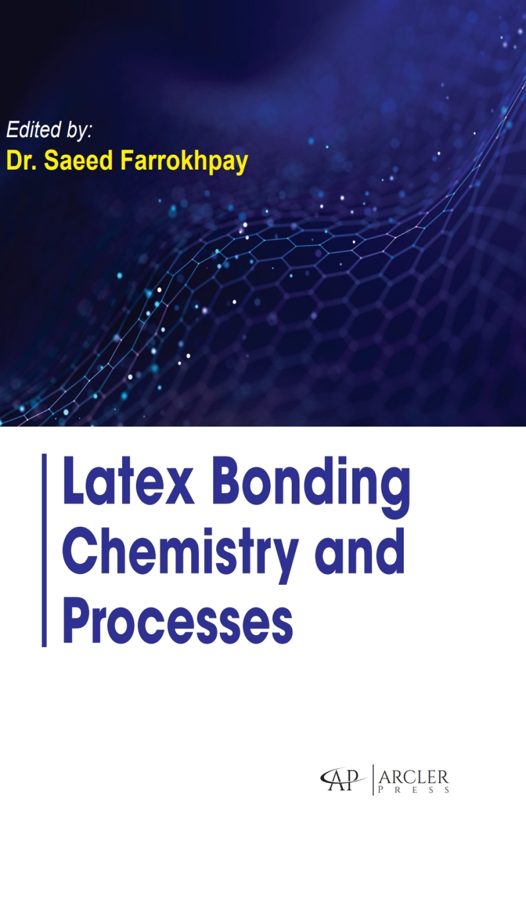 Latex bonding chemistry and processes 