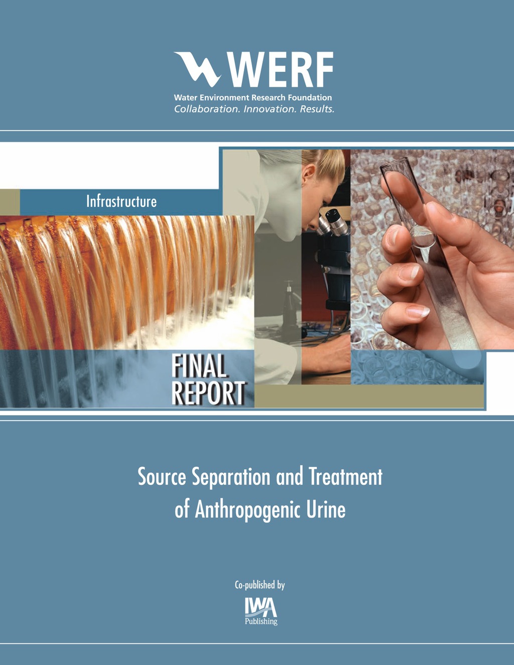 Source Separation and Treatment of Anthropogenic Urine WERF Report INFR4SG09b 