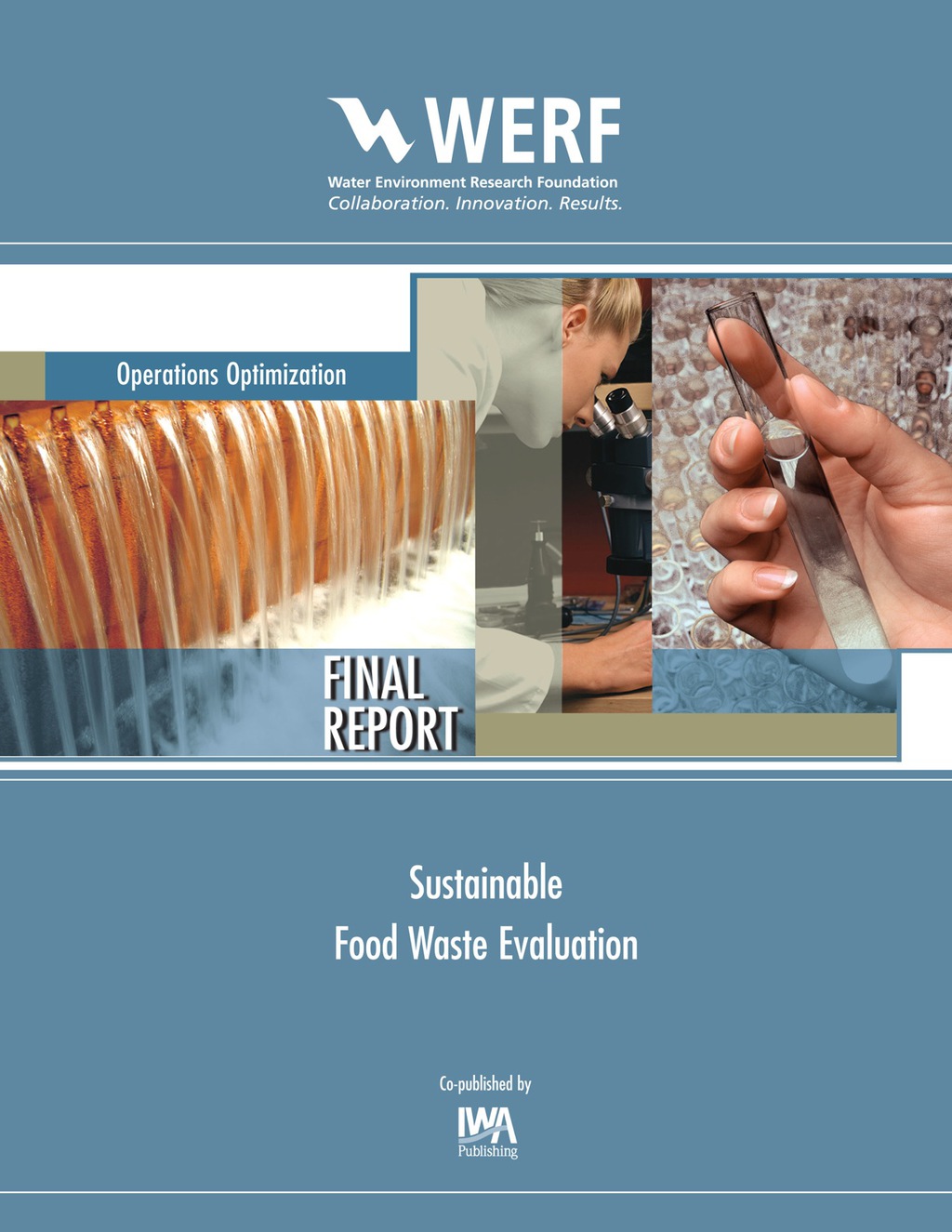 Sustainable Food Waste Evaluation WERF Report OWSO5R07e 