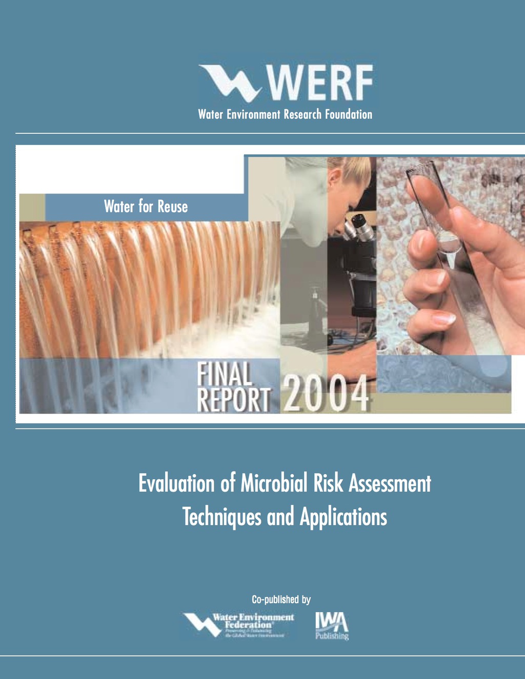 Evaluation of Microbial Risk Assessment Techniques and Applications 