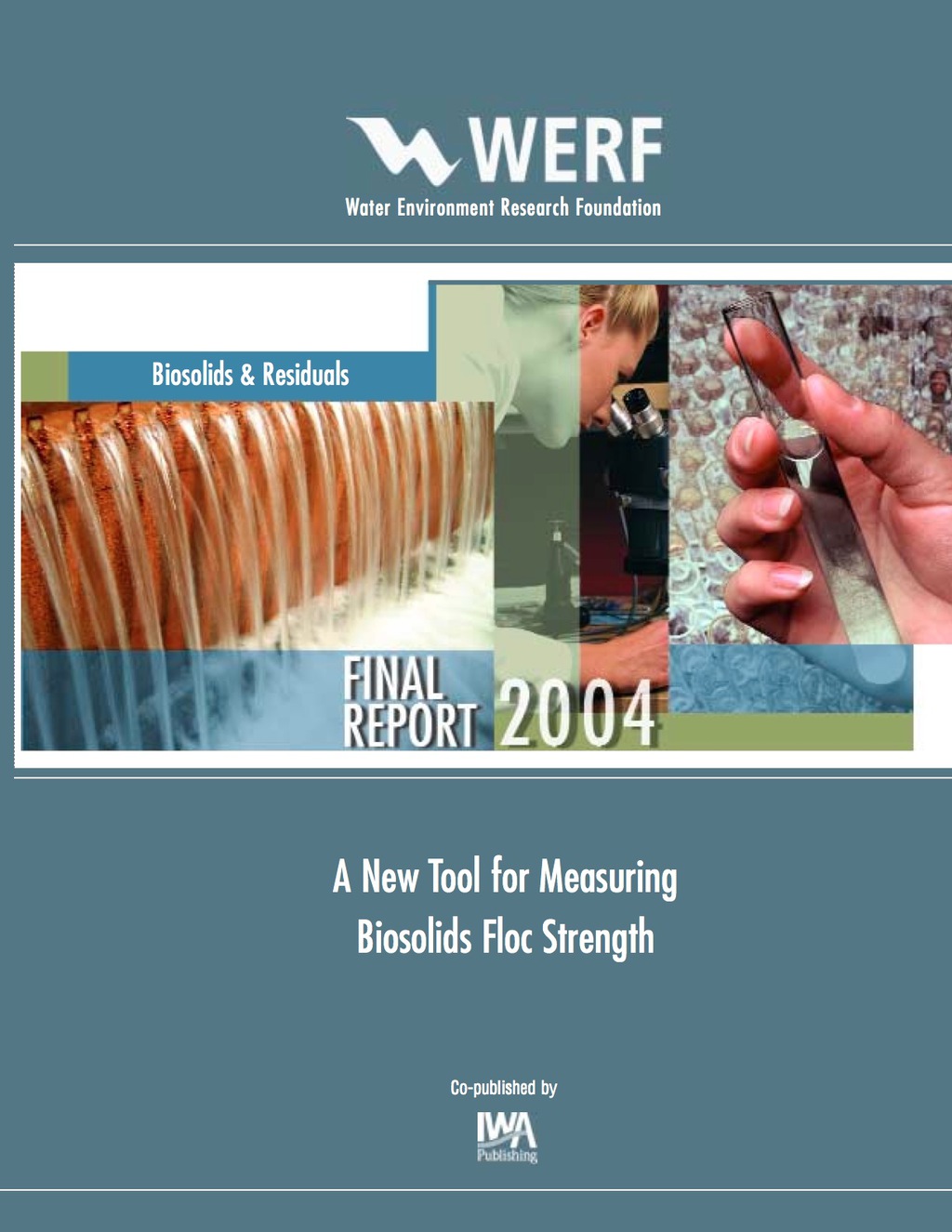 A New Tool for Measuring Biosolids Floc Strength WERF Report 01-CTS-32ET 
