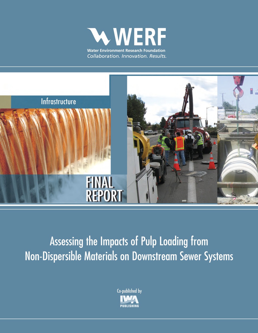Assessing the Impacts of Pulp Loading from Non-Dispersible Materials on Downstream Sewer Systems 