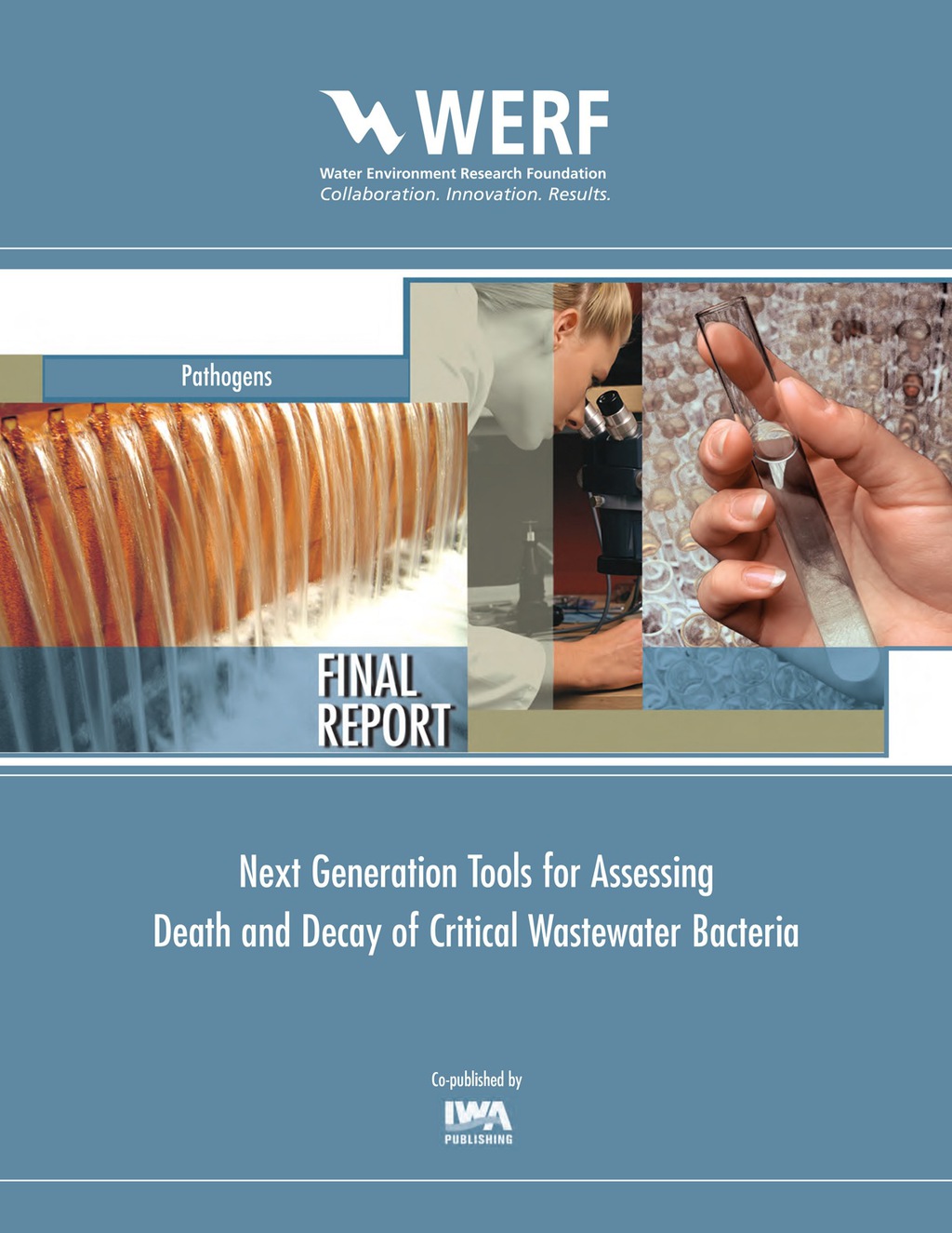 Next Generation Tools for Assessing Death and Decay of Critical Wastewater Bacteria 