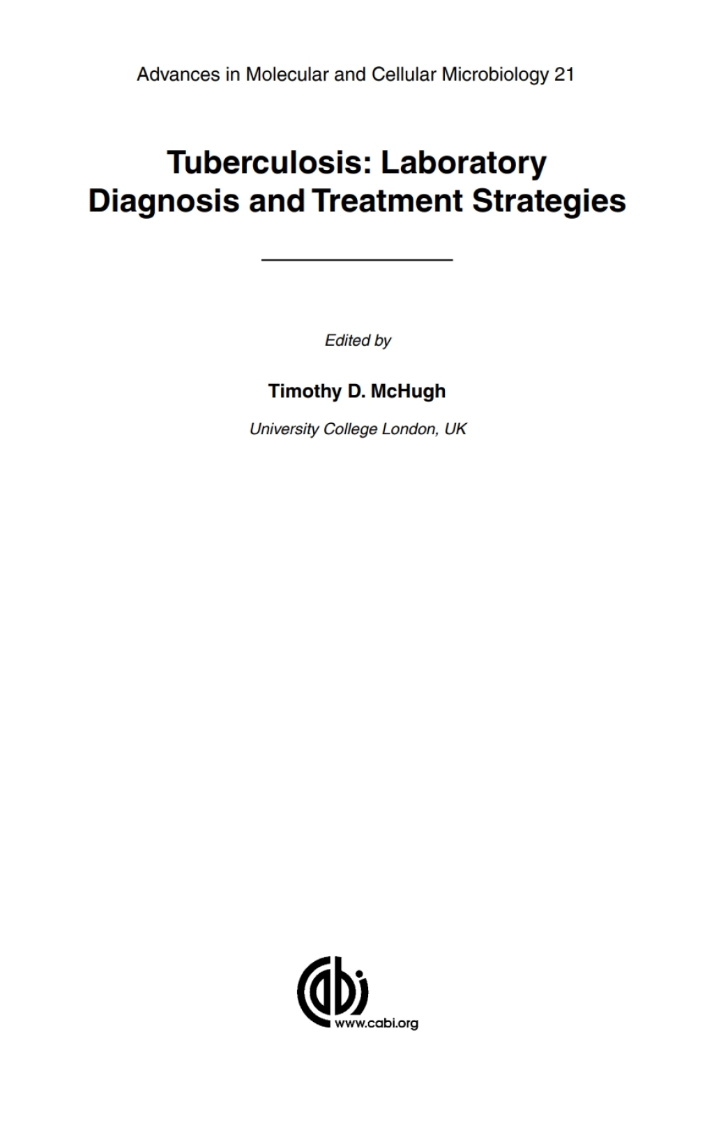 Tuberculosis Laboratory Diagnosis and Treatment Strategies 