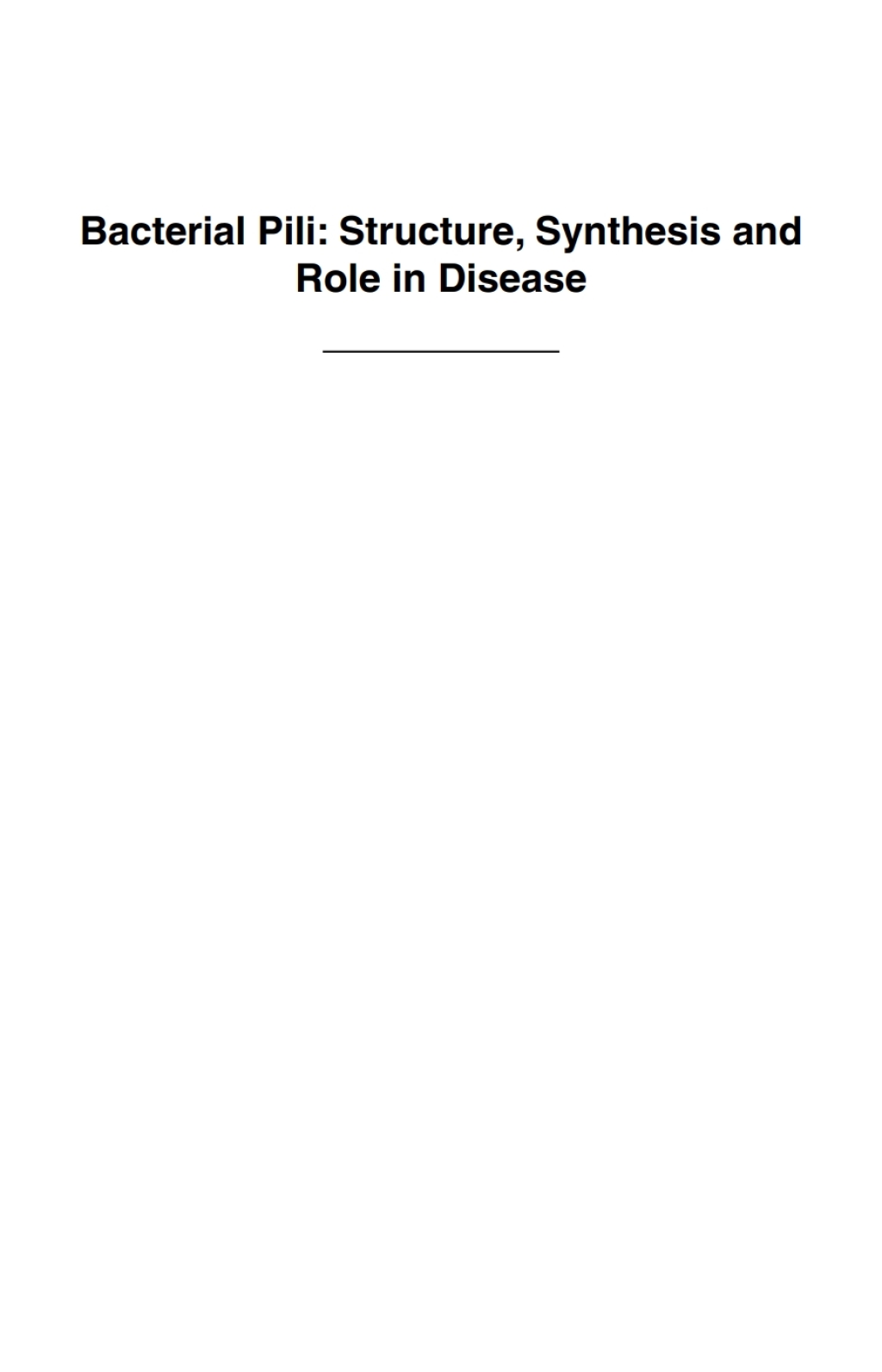 Bacterial Pili Structure, Synthesis and Role in Disease 