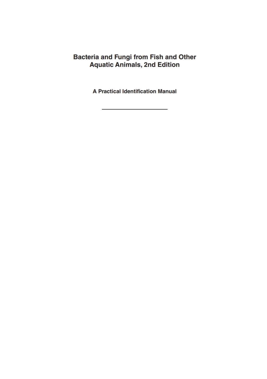 Bacteria and Fungi from Fish and Other Aquatic Animals A Practical Identification Manual 2nd Edition
