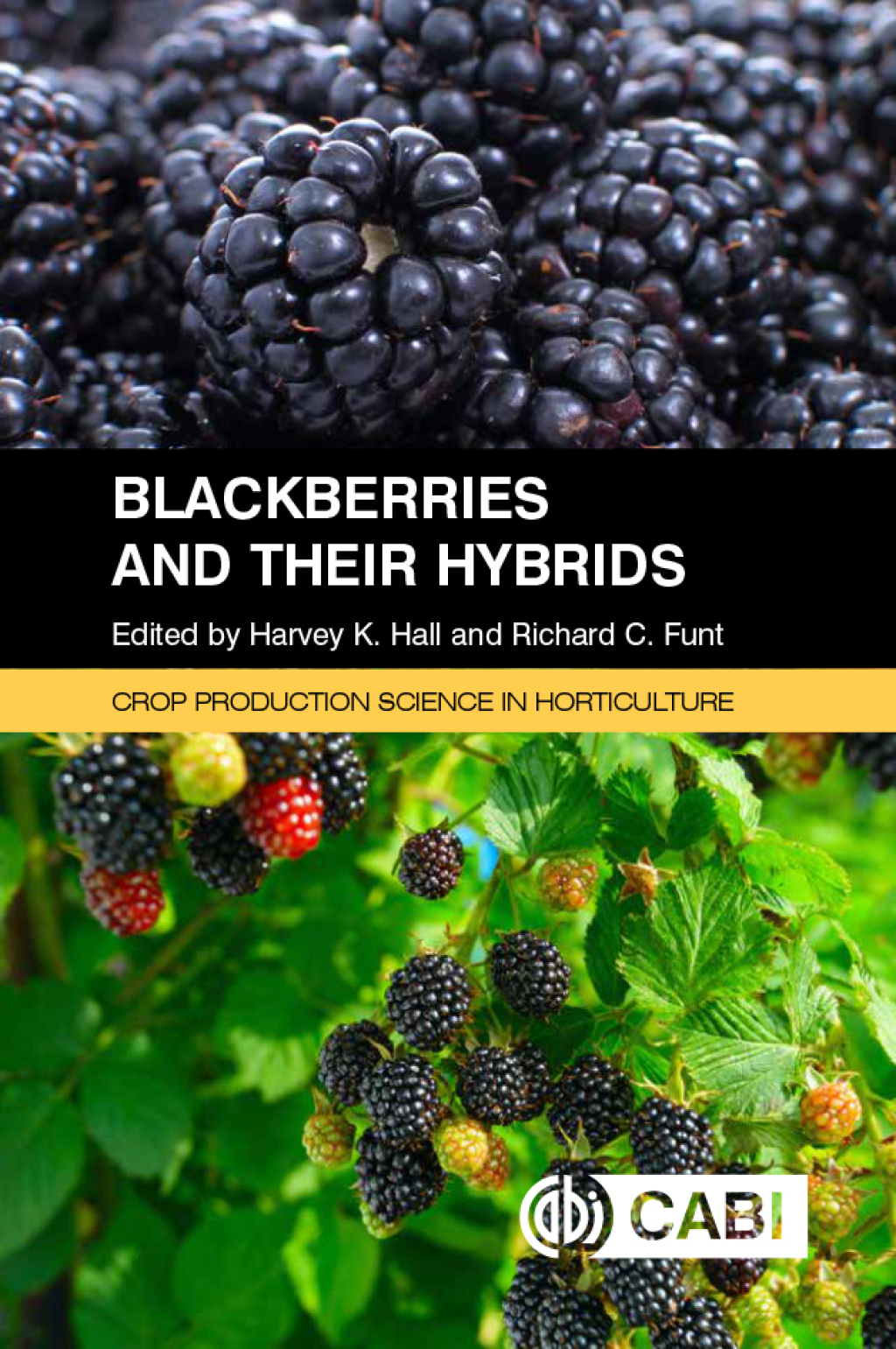 Blackberries and Their Hybrids 1st Edition