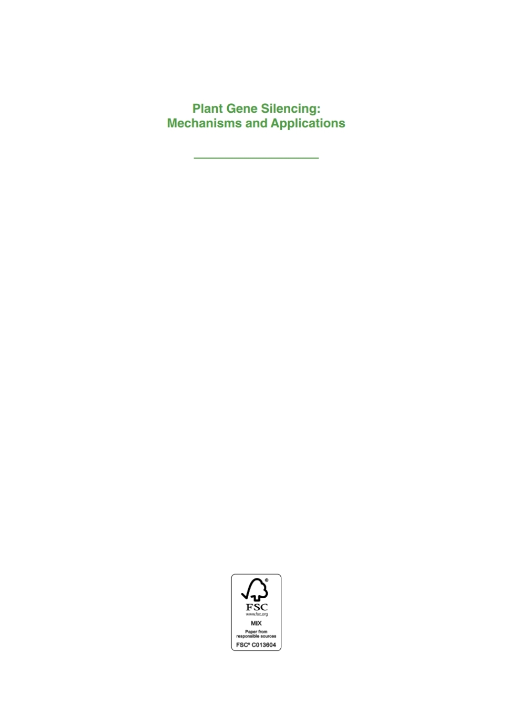 Plant Gene Silencing Mechanisms and Applications 1st Edition