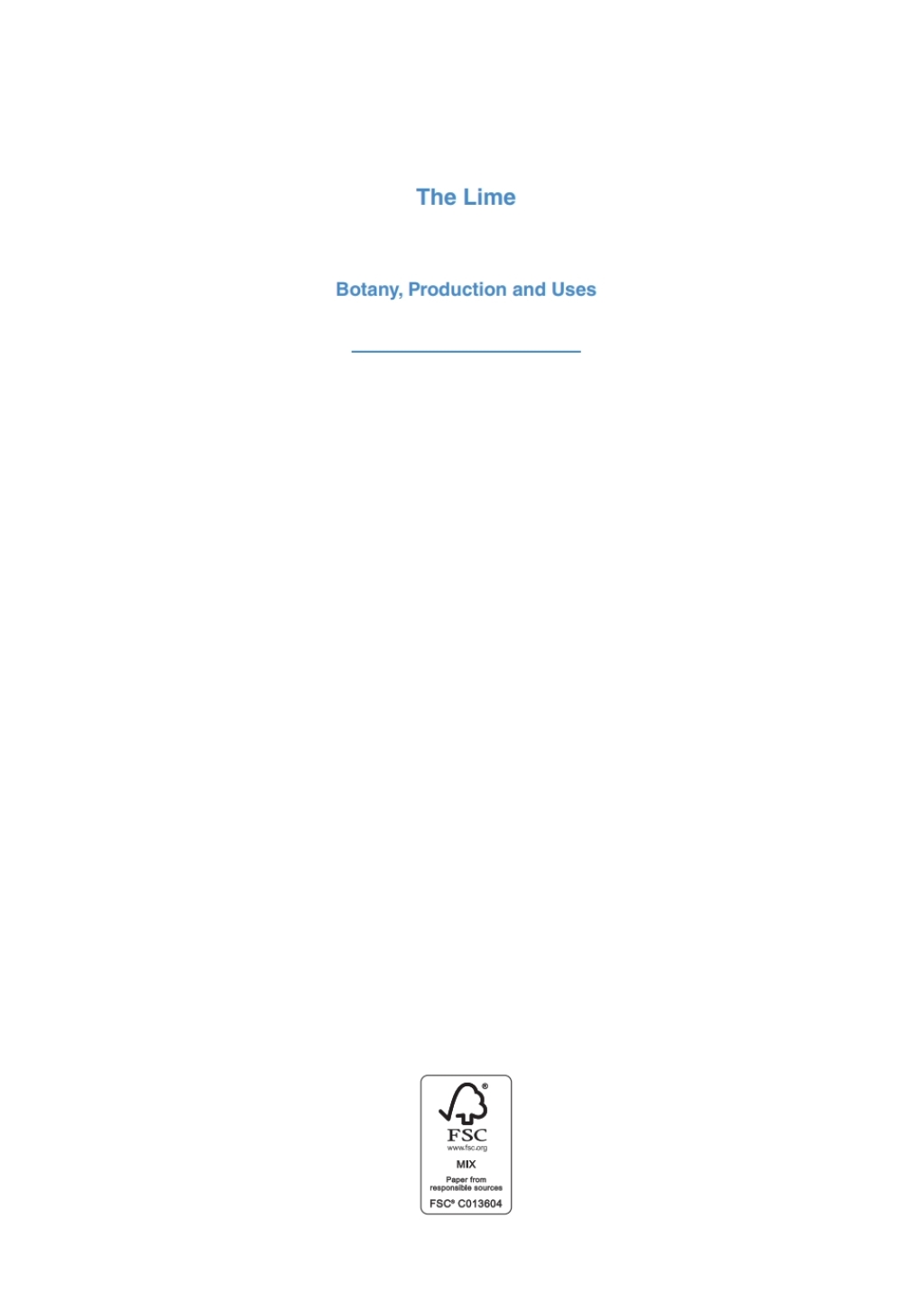 Lime, The Botany, Production and Uses 1st Edition