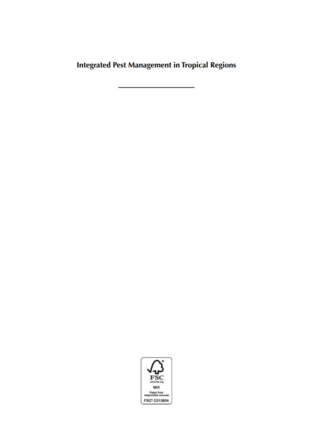 Integrated Pest Management in Tropical Regions 1st Edition