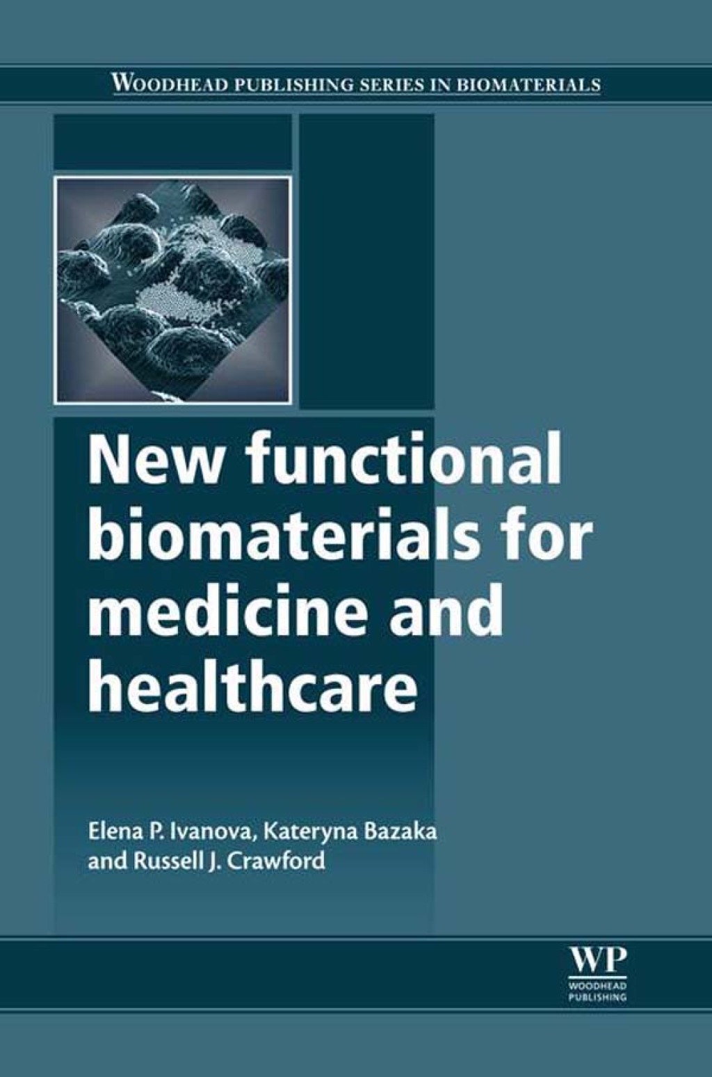 New Functional Biomaterials for Medicine and Healthcare 