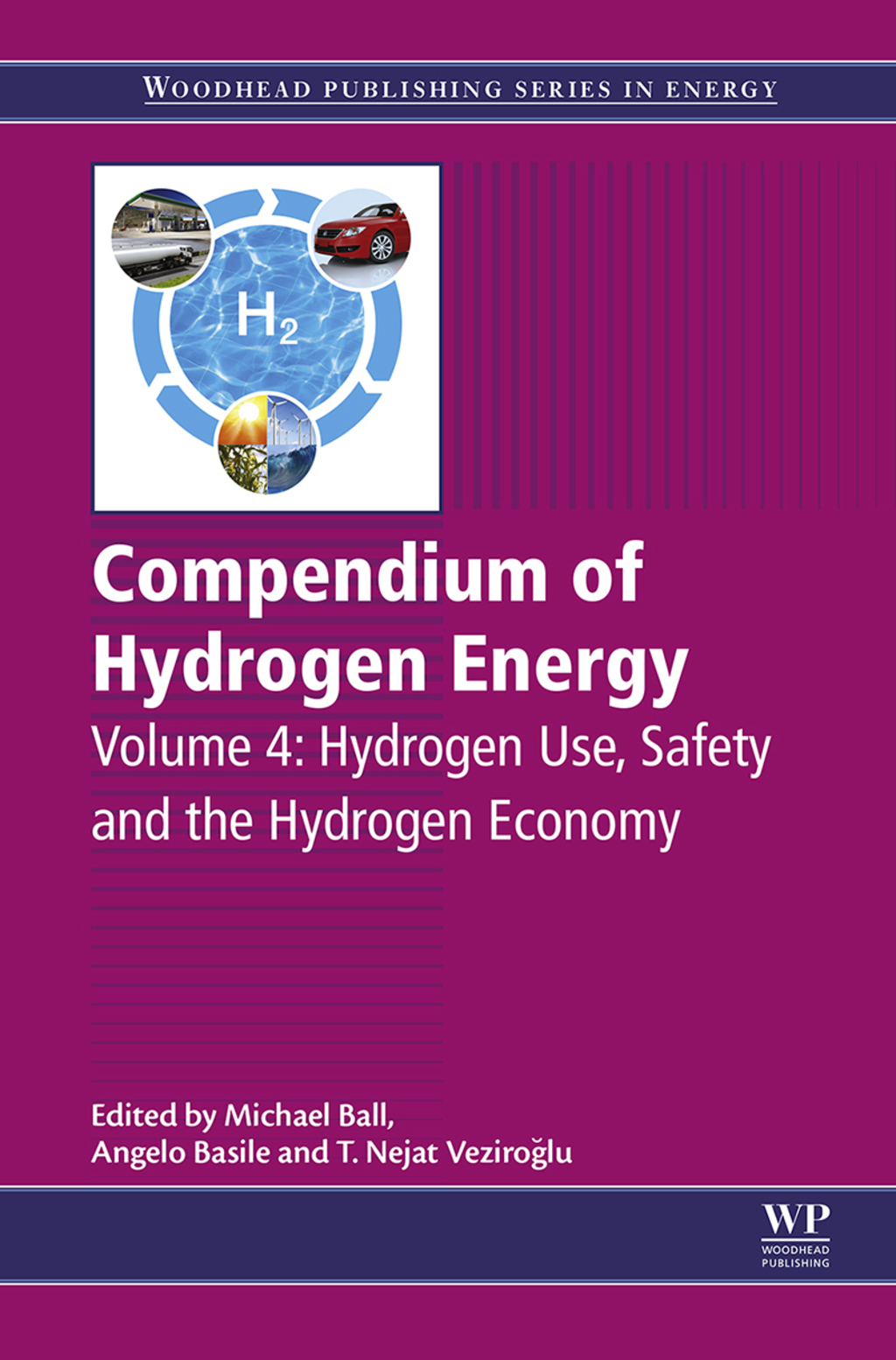 Compendium of Hydrogen Energy: Hydrogen Use, Safety and the Hydrogen Economy 