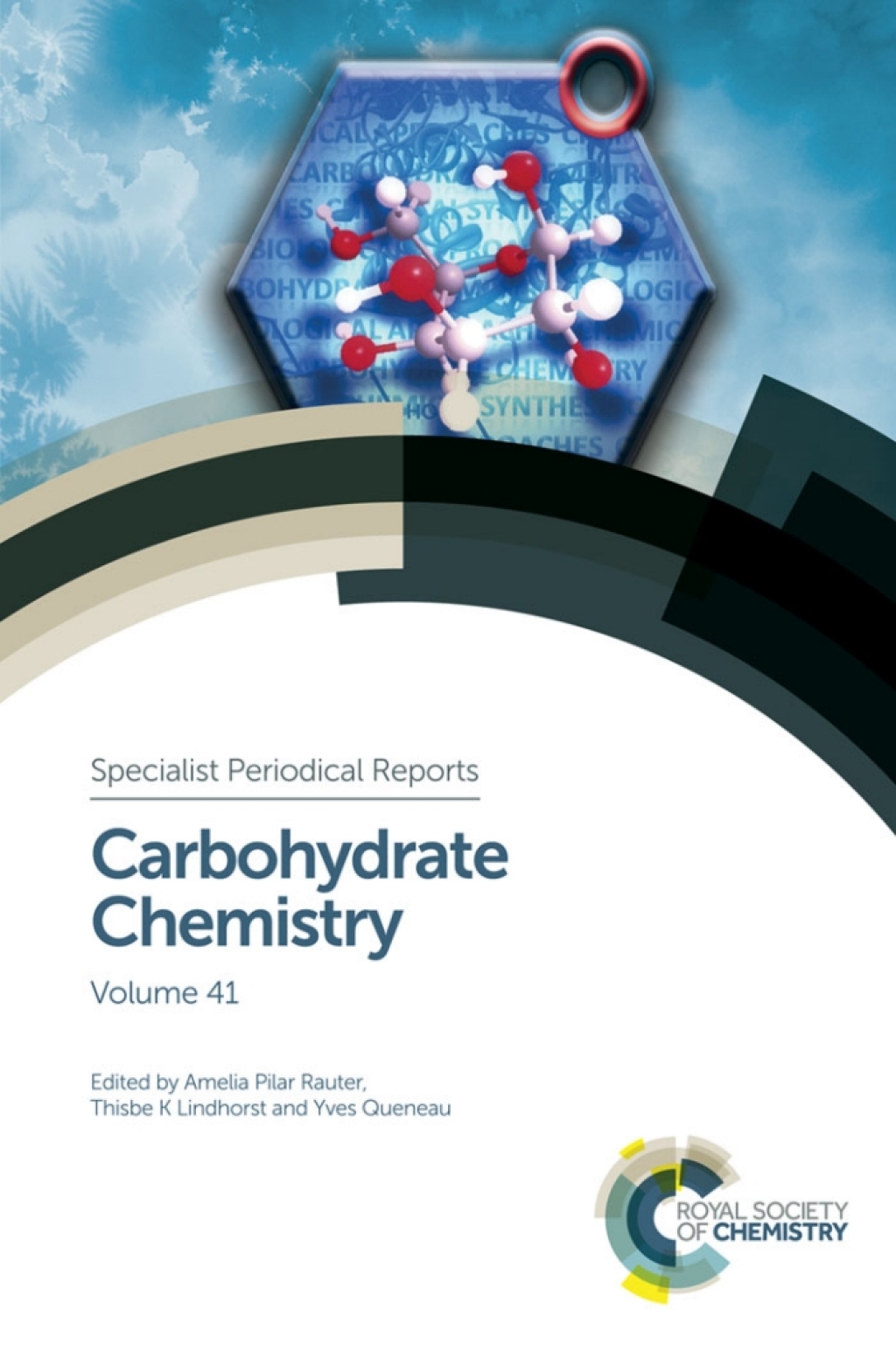 Carbohydrate Chemistry Volume 41 1st Edition